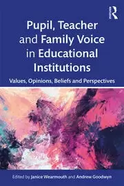 Image of Pupil Teacher and Family Voice in Educational Institutions Values Opinions Beliefs and Perspectives