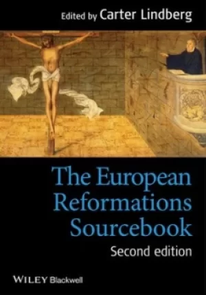 Image of The European Reformations sourcebook by Carter Lindberg