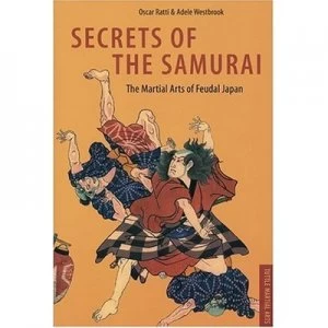 Image of Secrets of the Samurai by Oscar Ratti and Adele Westbrook Paperback