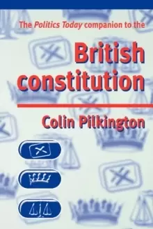 Image of The Politics Today Companion to the British Constitution