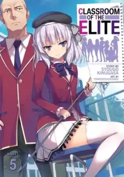 Image of Classroom of the Elite (Light Novel) Vol. 5 by Syougo Kinugasa