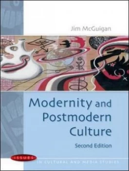Image of Modernity and Postmodern Culture by Jim Mcguigan Book