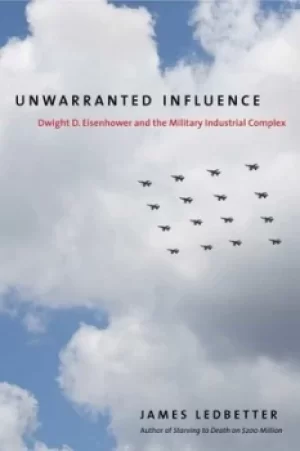 Image of Unwarranted influence by James Ledbetter