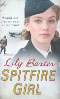 Image of Spitfire Girl by Lily Baxter Hardback