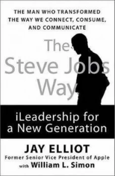 Image of The Steve Jobs Way by Jay Elliot Hardback