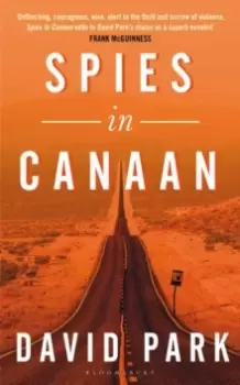 Image of Spies in Canaan : 'One of the most powerful and probing novels so far this year' - Financial Times, Best summer reads of 2022