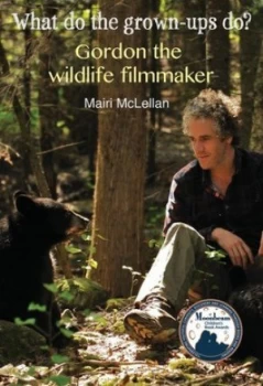 Image of Gordon the Wildlife Filmmaker by Mairi Mclellan Book