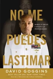 Image of No me puedes lastimar : Domina tu mente y desafia las probabilidades