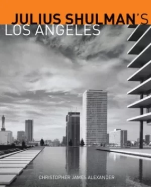 Image of Julius Shulmans Los Angeles by Christopher James Alexander