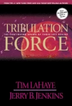Image of tribulation force the continuing drama of those left behind