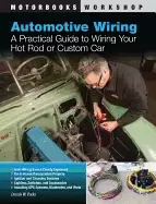 Image of automotive wiring a practical guide to wiring your hot rod or custom car