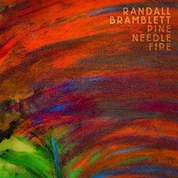 Image of Bramblett, Randall - Pine Needle Fire CD