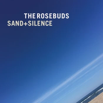 Image of The Rosebuds - Sand & Silence Vinyl