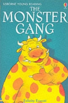 Image of The Monster Gang by Gill Harvey and Felicity Everett and Teri Gower and Alison Kelly Paperback