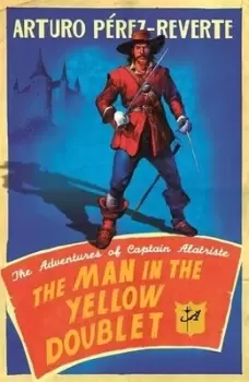 Image of The man in the yellow doublet by Arturo Prez-Reverte