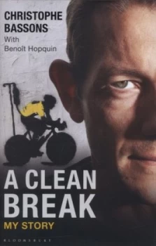 Image of A Clean Break by Christophe Bassons Hardback