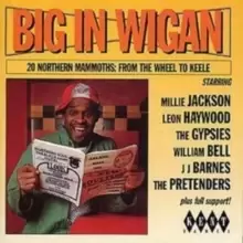 Image of Big In Wigan: 20 NORTHEN MAMMOTHS: FROM THE WHEEL TO KEELE