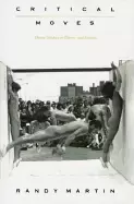 Image of critical moves dance studies in theory and politics