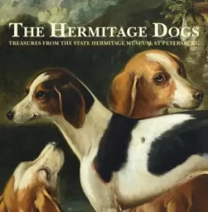Image of The Hermitage Dogs - Treasures from the State Hermitage Museum St Petersburg by The Hermitage Museum