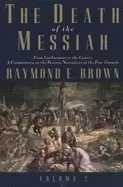 Image of death of the messiah from gethsemane to the grave volume 2 a commentary on