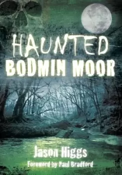 Image of Haunted Bodmin Moor by Jason Higgs