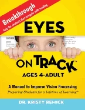 Image of eyes on track ages 4 adult a manual to improve vision processing