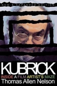 Image of Kubrick Kubrick New and Expanded Edition by Thomas Allen Nelson Paperback