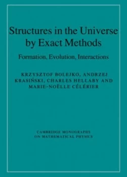 Image of Structures in the Universe by Exact Methods by Krzysztof Bolejko Hardback