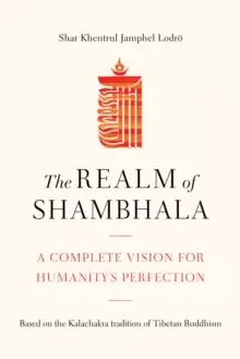 Image of The Realm of Shambhala : A Complete Vision for Humanitys Perfection