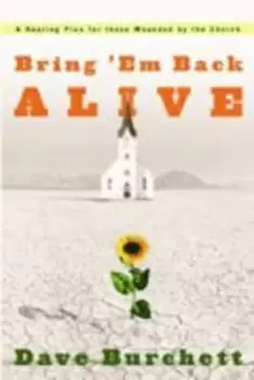 Image of Bring em back alive by Dave Burchett