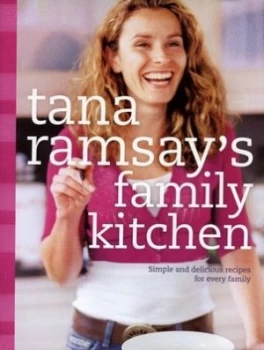 Image of Tana Ramsays Family Kitchen by Tana Ramsay Hardback