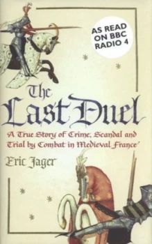 Image of The Last Duel by Eric Jager Hardback