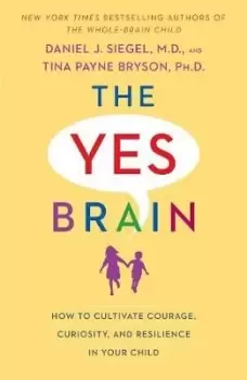 Image of The Yes Brain by Daniel J. Siegel