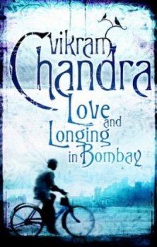 Image of Love and Longing in Bombay by Vikram Chandra Book