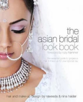 Image of The Asian Bridal Look Book by Alexandre Pichon and Kiran Lyall and Nilpa Bharadia Paperback