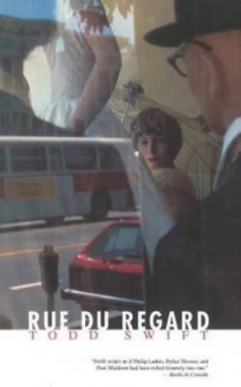 Image of Rue Du Regard by Todd Swift Paperback