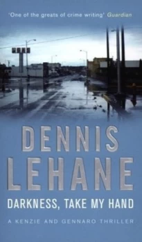 Image of Darkness Take My Hand by Dennis Lehane Paperback