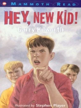 Image of Hey New Kid by Garry Kilworth and Stephen Player Book