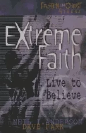 Image of extreme faith freedom in christ 4 teens