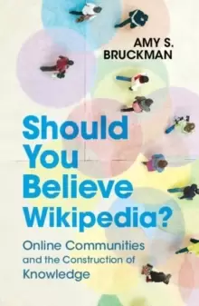 Image of Should You Believe Wikipedia? Online Communities and the Construction of Knowledge