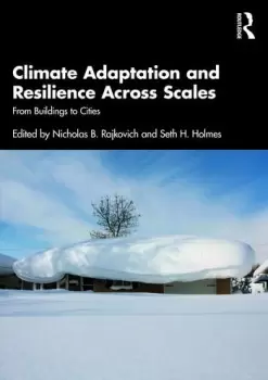 Image of Climate Adaptation and Resilience Across ScalesFrom Buildings to Cities