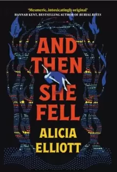 Image of And then she fell - Alicia Elliott - Hardback - Used