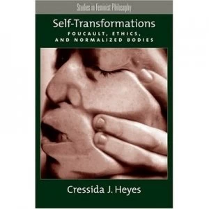 Image of Self-Transformations by Cressida J Heyes Book