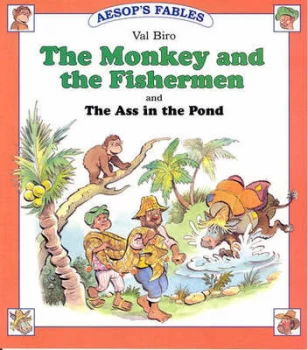 Image of The Monkey and the Fisherman and the Ass in the Pond by Val Biro and Aesop and Val Biro Book