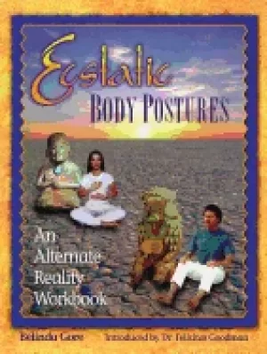 Image of ecstatic body postures an alternate reality workbook