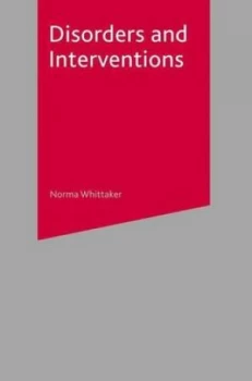 Image of Disorders and Interventions by Norma Whittaker Book