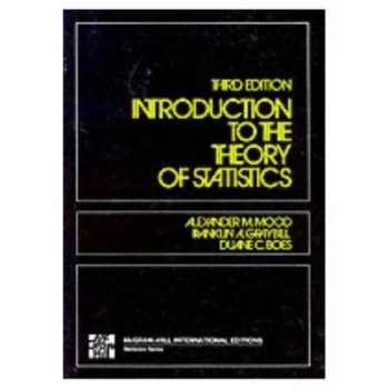 Image of Introduction to the Theory of Statistics by Alexander M Mood Paperback