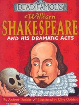 Image of William Shakespeare and His Dramatic Acts by Andrew Donkin Book
