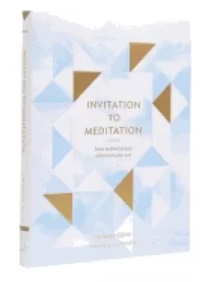 Image of invitation to meditation how to find peace wherever you are