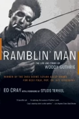 Image of ramblin man the life and times of woody guthrie